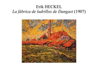 Erik HECKEL La fábrica de ladrillos de Dangast  (1907) 