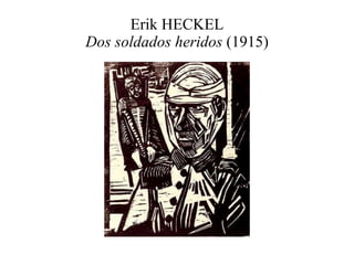 Erik HECKEL Dos soldados heridos  (1915) 