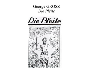 George GROSZ Die Pleite 
