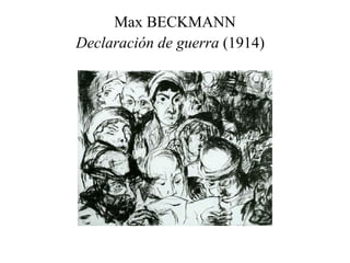 Max BECKMANN Declaración de guerra  (1914)   