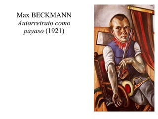 Max BECKMANN Autorretrato como payaso  (1921) 