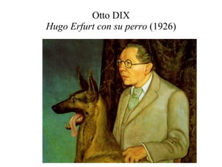 Otto DIX Hugo Erfurt con su perro  (1926) 