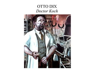 OTTO DIX Doctor Koch 