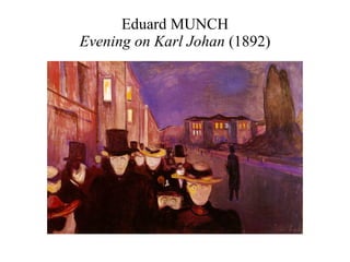 Eduard MUNCH Evening on Karl Johan  (1892) 