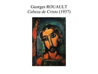 Georges ROUAULT Cabeza de Cristo  (1937) 