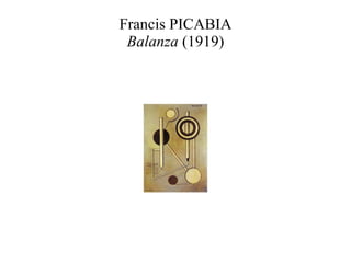 Francis PICABIA Balanza  (1919) 