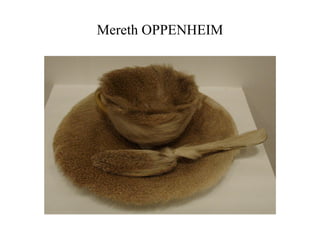 Mereth OPPENHEIM 
