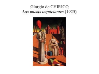 Giorgio de CHIRICO Las musas inquietantes  (1925) 