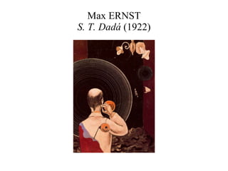 Max ERNST S. T. Dadá  (1922) 