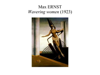 Max ERNST Wavering women  (1923) 