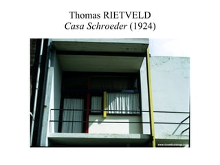 Thomas RIETVELD Casa Schroeder  (1924) 