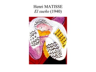 Henri MATISSE El sueño  (1940) 