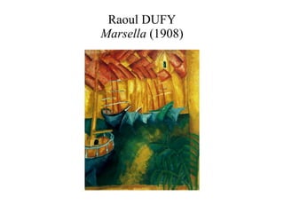 Raoul DUFY Marsella  (1908) 