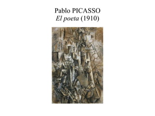 Pablo PICASSO El poeta  (1910) 