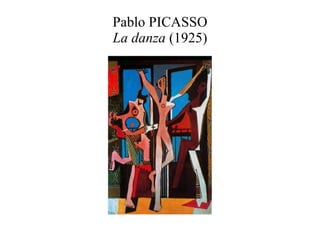 Pablo PICASSO La danza  (1925) 