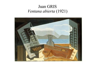 Juan GRIS Ventana abierta  (1921) 