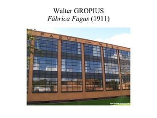 Walter GROPIUS Fábrica Fagus  (1911) 