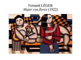 Fernand LÉGER Mujer con flores  (1922) 
