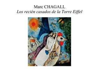 Marc CHAGALL Los recién casados de la Torre Eiffel 