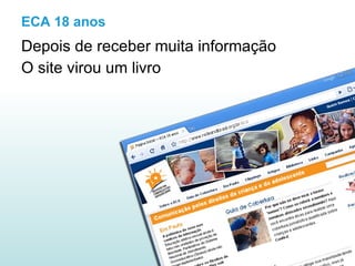 ECA 18 anos Depois de receber muita informação O site virou um livro 