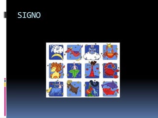 SIGNO
 