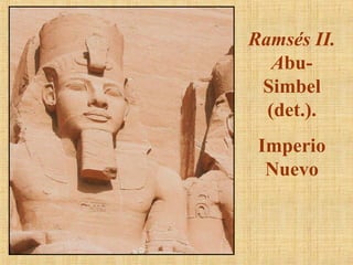 Ramsés II. A bu-Simbel (det.). Imperio Nuevo