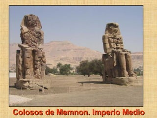 Colosos de Memnon. Imperio Medio