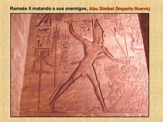 Ramsés II matando a sus enemigos , Abu Simbel (Imperio Nuevo)