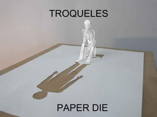 TROQUELES PAPER DIE 