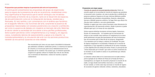 21
Informe ENE2021
22
Arte Fertil
Nos encontramos por tanto con una mayor centralidad de demandas
que podríamos considerar condiciones previas, la existencia de espacios
de creación y la escucha por parte de las Administraciones de las
demandas de los creadores. Son asuntos que, en términos generales,
ocuparon las agendas culturas en España hace más de una década,
con la extensión de laboratorios, centros de creación y espacios
colaborativos.
Propuestas que puedan mejorar la presencia del arte en la provincia
A continuación presentamos las propuestas del grupo de expertos/as
para la mejora de la presencia de arte en la provincia, revelándose como
muy significativa la importancia que el sector atribuye a las iniciativas
encaminadas al fomento de la creación, tanto en el desarrollo de espacios
de encuentro/acción como en la instauración de becas, residencias y
festivales. En ese sentido, y en consonancia con el análisis que hacíamos
en el epígrafe referido a las funciones del arte, sorprende la ausencia de
propuestas relacionadas con estados posteriores a la creación y exhibición,
así como la ausencia de debate con respecto al mercado del arte. Mientras
el sector siente la necesidad de vincularse a otros perfiles profesionales,
éstos suelen percibirse como complementarios a su trabajo y, en algunos
casos, cumpliendo labores de asesoramiento y apoyo a la creación. La
transdisciplinariedad y la vinculación del arte con los sectores productivos
también se encuentran ausentes en este debate.
Propuestas con mayor apoyo
	
› Creación de espacios de encuentro/producción/acción. Existe un
acuerdo amplio en la necesidad de creación de espacios que permitan
el encuentro entre creadores, así como la producción y exhibición de
proyectos artísticos. Espacios en los que convivan diferentes perfiles
profesionales que permitan conceptualizar, financiar, administrar,
ejecutar y difundir proyectos artísticos. Un lugar físico que afiance los
vínculos entre creadores y con otros profesionales.
También se sugiere que estos centros funcionen como laboratorios de
experimentación y de innovación artística, donde el proceso se pueda
difundir igual que si se tratase de una exposición.
Dichos espacios deberían incorporar servicios legales, financieros,
fiscales, de comunicación… Se considera que las asociaciones de
artistas se han revelado como ineficaces al componerse de un único
perfil profesional con gran desconocimiento del resto de funciones
que son necesarias para el buen fin de un proyecto, desgastando
a sus miembros por un trabajo y esfuerzo no retribuido. Por parte
de algunos integrantes se recomienda el fomento de la creación de
cooperativas, lo que supondría la retribución de las tareas realizadas
y cierta dignificación del trabajo del artista: frente a la percepción del
“artista financiado por el Estado” que existe en ciertos estamentos de
la sociedad, en este modelo el artista es un profesional que cobraría
por su trabajo.
	
› La industria cultural debe ser la consecuencia de un tejido artístico
previo (ejemplo de los Talleres de Poesía de la Posada del Potro y
Cosmopoética). Los lugares de encuentro propician la creación de ese
tejido, un lugar donde intercambiar emociones y crear público.
En este sentido, se revela como muy necesaria la creación de lugares
de encuentro de agentes culturales: artistas, comisarios, educadores,
 