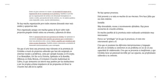 33
Arte Fertil Informe ENE2021
34
Existe un gran consenso en cuanto a la necesidad de mejora de la
organización de los creadores/as en la provincia. También se percibe
que las organizaciones de artistas son demasiado homogéneas en
cuanto a estilos, percepción del hecho artístico, etc. Se repiten palabras-
como mejorable, yoista, mucho individualismo…
Sobre la presencia del arte en la provincia de Córdoba, las opiniones se
encuentran divididas entre aquellos que piensan que es irrelevante y
tiene una presencia nula o escasa, frente a aquellos que consideran que
existe un gran dinamismo. También existen comentarios acusándola de
demasiado institucionalizada y poco arriesgada.
No hay mucha organización pero todos estamos deseando estar más
unidos y apoyarnos más.
Poco organizada aunque con muchas ganas de hacer sobre todo
proyectos grupales donde exista esa armonía y afluencia de ideas.
Veo que el arte tiene una presencia muy relevante en la provincia de
Córdoba a través de proyectos culturales que han ido surgiendo en
entornos rurales y periféricos, como por ejemplo Scarpia en El Carpio,
Z en Montalbán, Art Sur en la Victoria, Aptitudes en la Rambla,
DMencia en Doña Mencía, el Certamen Creación Audiovisual de
Cabra, lo que demuestra un interés muy positivo por las instituciones
y por los propios artistas impulsores de las propuestas de llevar la
creación más allá de la capital.
No hay apenas presencia.
Está presente y se nota en muchos de sus rincones. Pero hace falta que
sea más evidente.
Invisible.
Muy descuidada, escasa y excesivamente oficialista. Hay pocos
escenarios de creación artística.
En muchos pueblos de la provincia están realizando actividades muy
interesantes.
Parece un “privilegio” de los que lo practican, el resto vive
enteramente ajeno a él.
Creo que en ocasiones las diferentes interpretaciones y lenguajes
del arte en Córdoba se convierten en un problema en vez de en una
capacidad de colaboración. Creo que su presencia es insuficiente, y que
Córdoba tiene un potencial increíble por sus espacios, sus profesionales
culturales y su contexto.
 