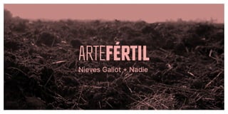 37
Arte Fertil Informe ENE2021
38
 