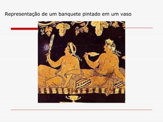 Representação de um banquete pintado em um vaso
 