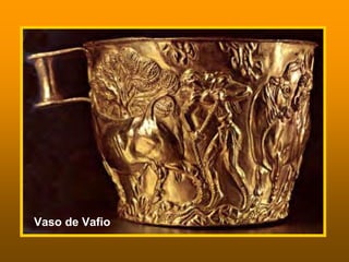 Vaso de Vafio
 