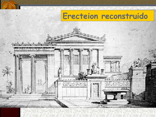 Erecteion reconstruido