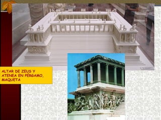 ALTAR DE ZEUS Y ATENEA EN PÉRGAMO, MAQUETA