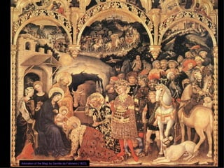 Adoration of the Magi by Gentile da Fabriano (1423)  
