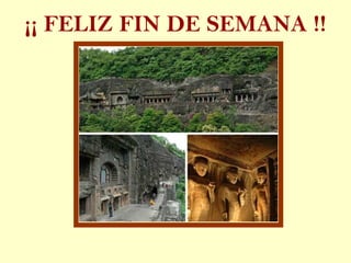 ¡¡ FELIZ FIN DE SEMANA !!
 