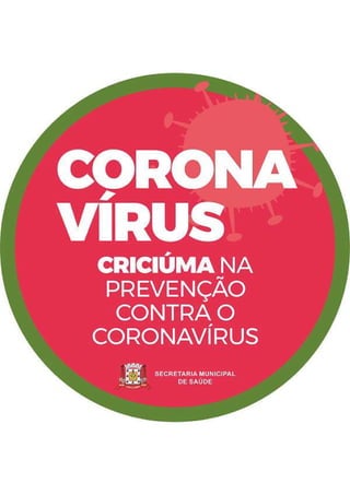 Criciúma na prevenção contra o Coronavírus