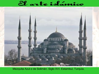 Mezquita Azul o de Solimán. Siglo XVI. Estambul, Turquía. 
