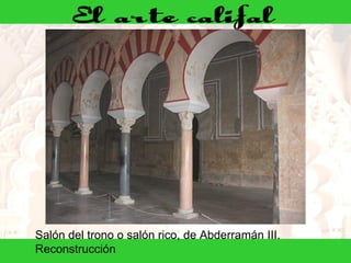 Salón del trono o salón rico, de Abderramán III. Reconstrucción 