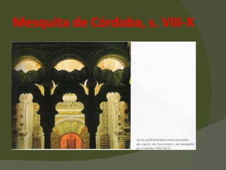 Mesquita de Córdoba, s. VIII-X 