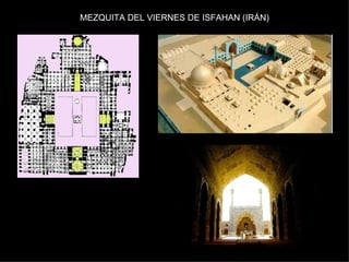 MEZQUITA DEL VIERNES DE ISFAHAN (IRÁN) 