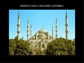 MEZQUITA AZUL O DE AHMED, ESTAMBUL 