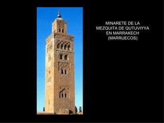 MINARETE DE LA MEZQUITA DE QUTUVIYYA EN MARRAKECH (MARRUECOS) 