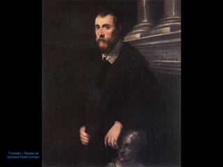 Tintoretto – Retrato de  Giovanni Paolo Cornaro 