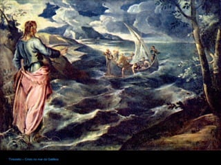Tintoretto – Cristo no mar da Galilleia 
