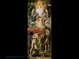 El Greco - O Batismo de Cristo - 1597 