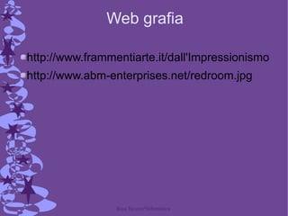 Web grafia http://www.frammentiarte.it/dall'Impressionismo http://www.abm-enterprises.net/redroom.jpg 