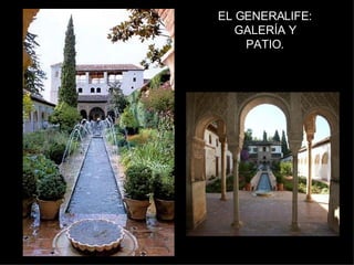 EL GENERALIFE: GALERÍA Y PATIO. 